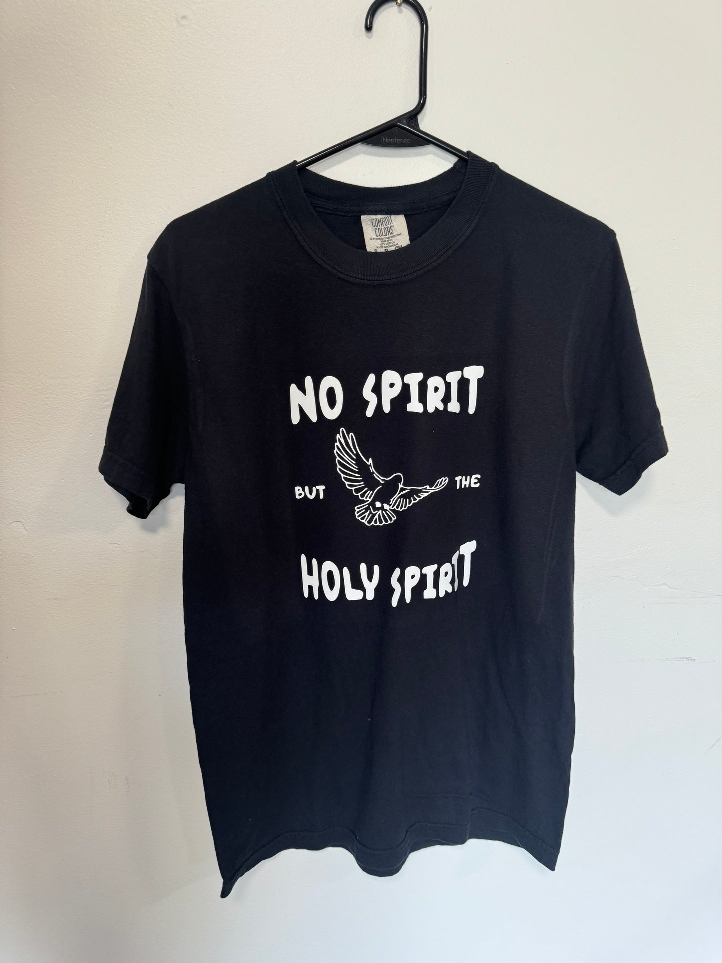 "No Spirit but the Holy Spirit" T-Shirt